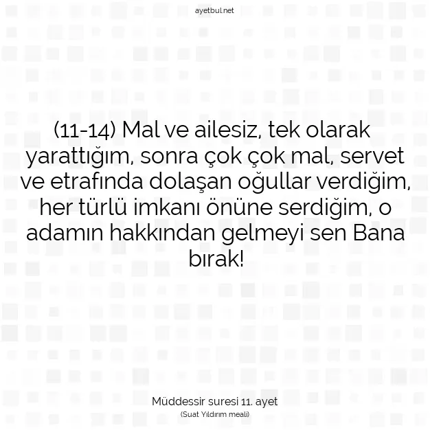 Ayetbul | Kuran Mealleri | Quran | Müddessir suresi 11. ayet