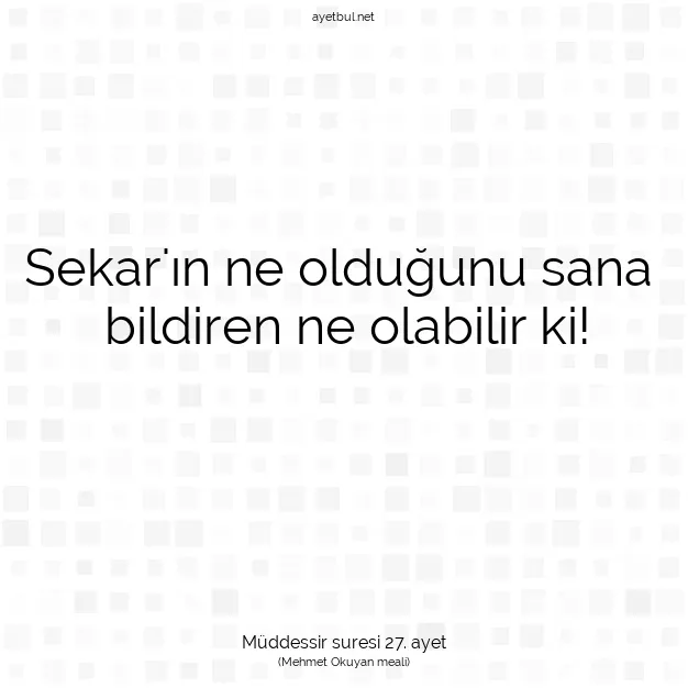 Ayetbul | Kuran Mealleri | Quran | Müddessir suresi 27. ayet