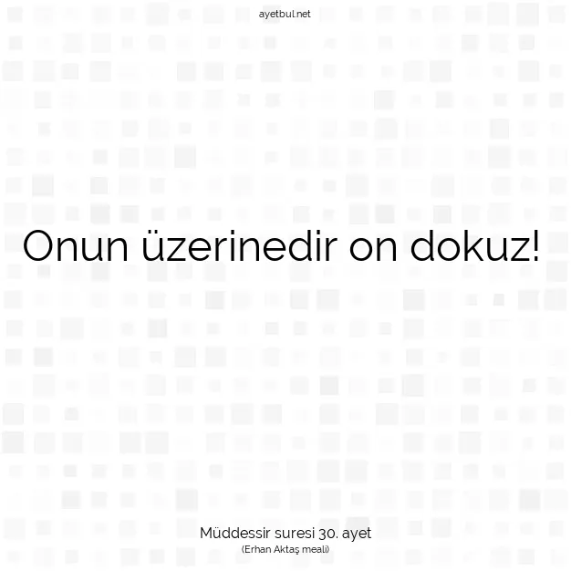 Ayetbul | Kuran Mealleri | Quran | Müddessir suresi 30. ayet