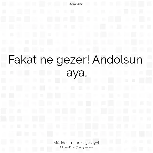 Ayetbul | Kuran Mealleri | Quran | Müddessir suresi 32. ayet