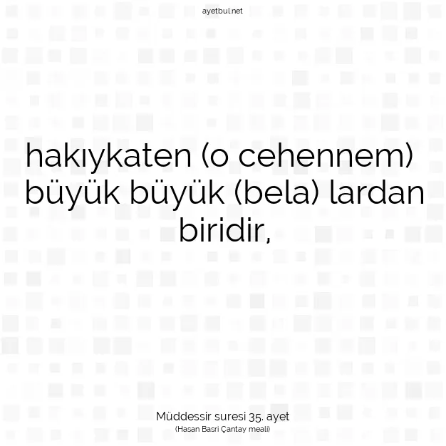 Ayetbul | Kuran Mealleri | Quran | Müddessir suresi 35. ayet