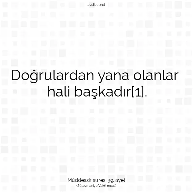 Ayetbul | Kuran Mealleri | Quran | Müddessir suresi 39. ayet