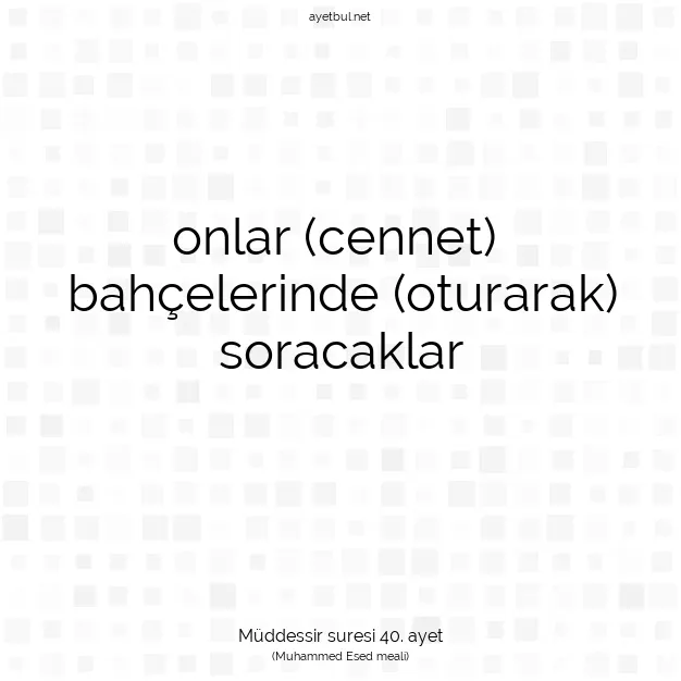 Ayetbul | Kuran Mealleri | Quran | Müddessir suresi 40. ayet