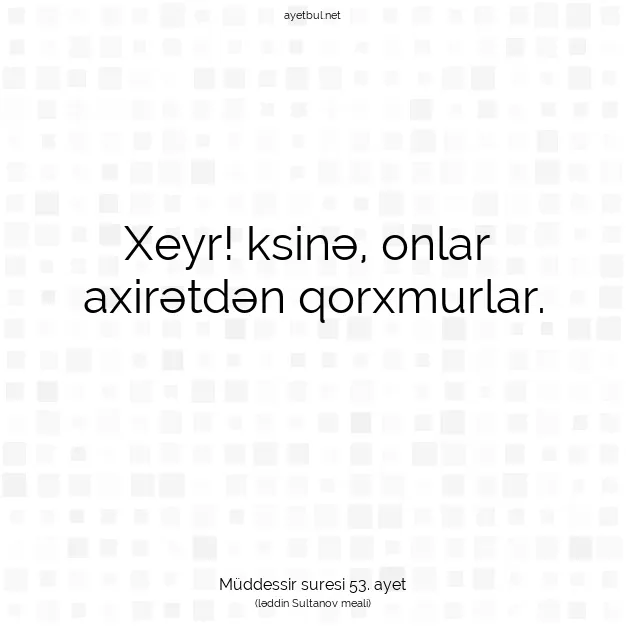Ayetbul | Kuran Mealleri | Quran | Müddessir suresi 53. ayet