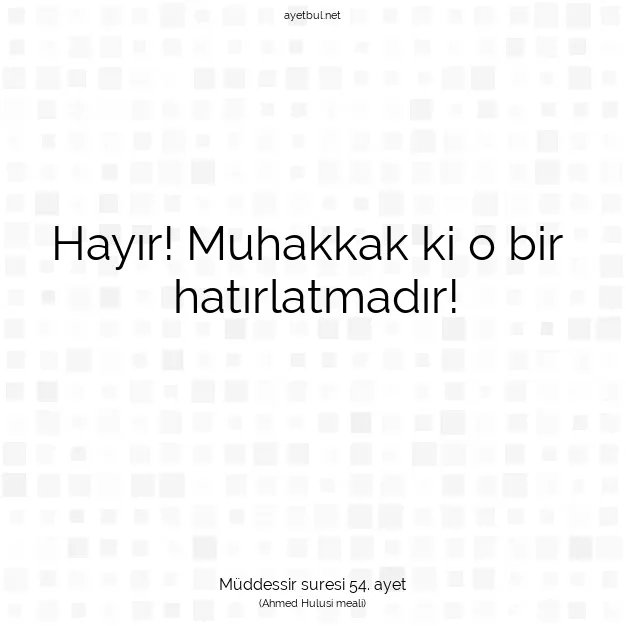 Ayetbul | Kuran Mealleri | Quran | Müddessir suresi 54. ayet