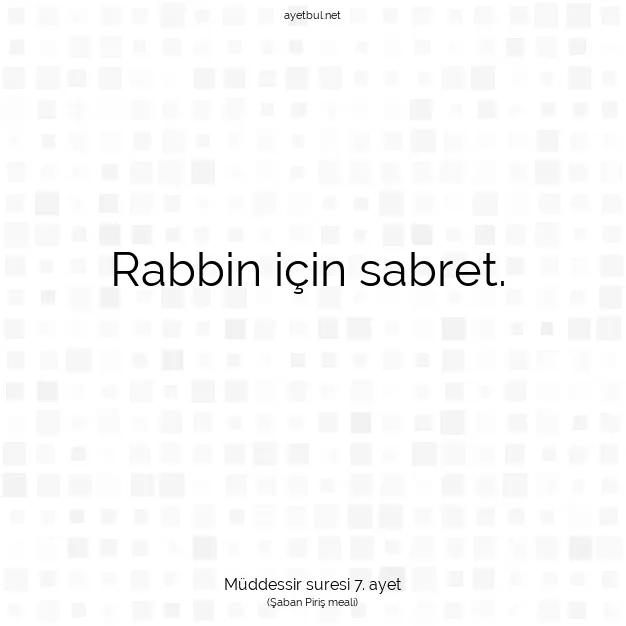Ayetbul | Kuran Mealleri | Quran | Müddessir suresi 7. ayet