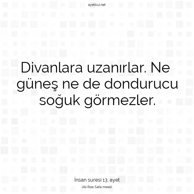 Ayetbul | Kuran Mealleri | Quran | İnsan suresi 13. ayet