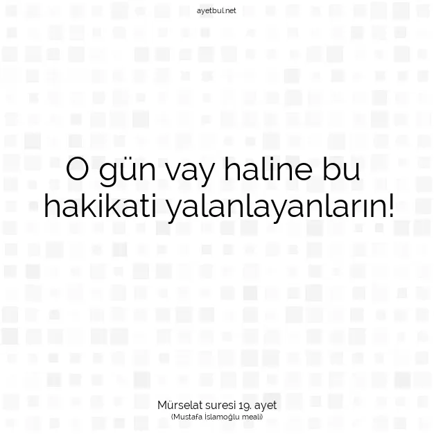 Ayetbul | Kuran Mealleri | Quran | Mürselat suresi 19. ayet