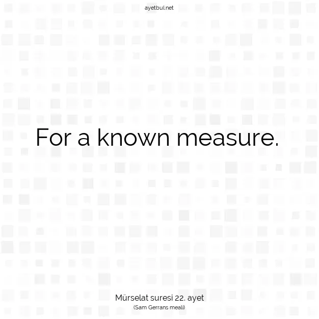 Ayetbul | Kuran Mealleri | Quran | Mürselat suresi 22. ayet