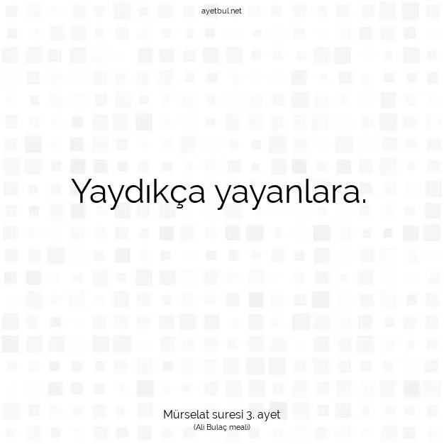 Ayetbul | Kuran Mealleri | Quran | Mürselat suresi 3. ayet
