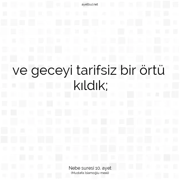 Ayetbul | Kuran Mealleri | Quran | Nebe suresi 10. ayet