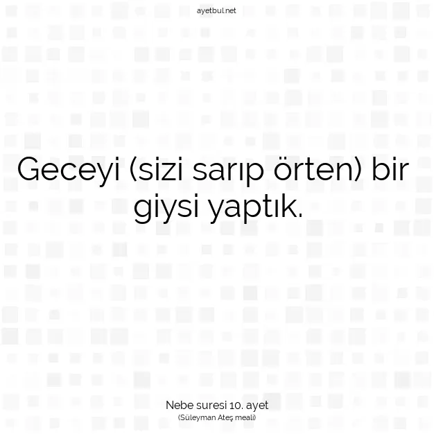Ayetbul | Kuran Mealleri | Quran | Nebe suresi 10. ayet