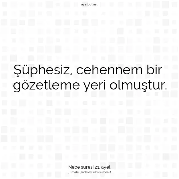 Ayetbul | Kuran Mealleri | Quran | Nebe suresi 21. ayet