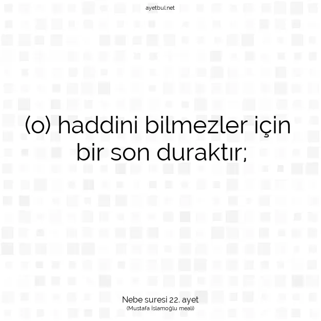 Ayetbul | Kuran Mealleri | Quran | Nebe suresi 22. ayet