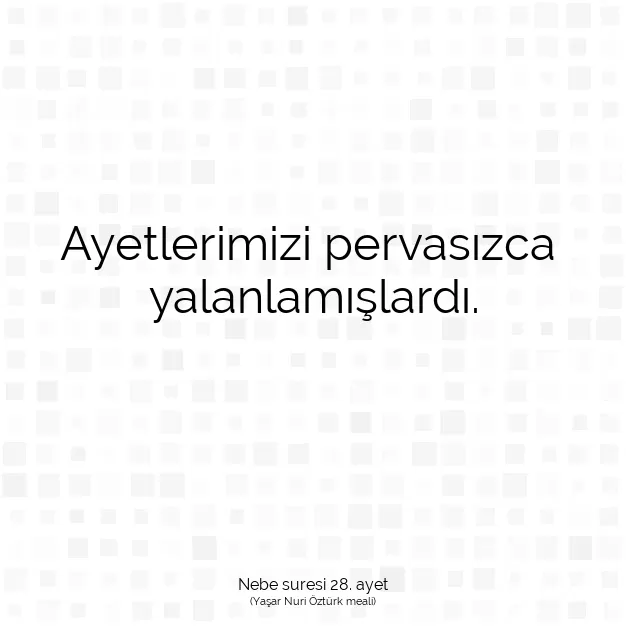 Ayetbul | Kuran Mealleri | Quran | Nebe suresi 28. ayet