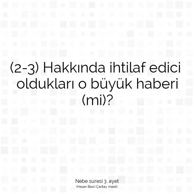 Ayetbul | Kuran Mealleri | Quran | Nebe suresi 3. ayet