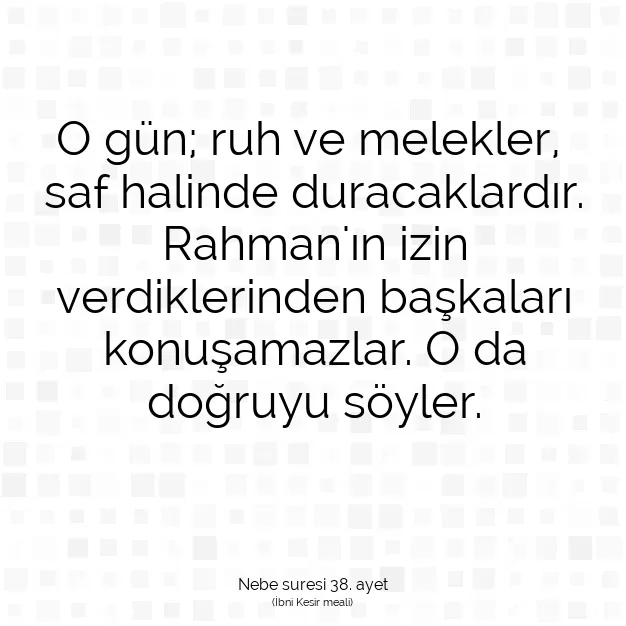 Ayetbul | Kuran Mealleri | Quran | Nebe suresi 38. ayet