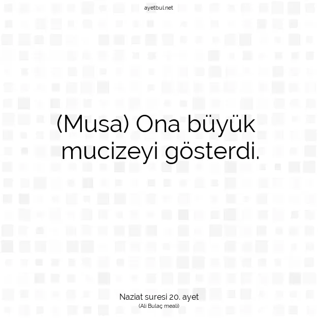 Ayetbul | Kuran Mealleri | Quran | Naziat suresi 20. ayet