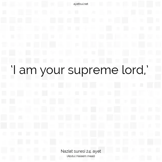 Ayetbul | Kuran Mealleri | Quran | Naziat suresi 24. ayet