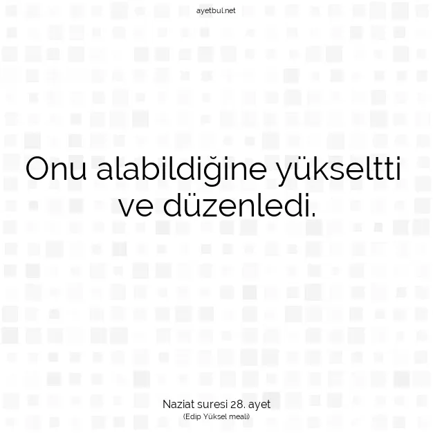 Ayetbul | Kuran Mealleri | Quran | Naziat suresi 28. ayet