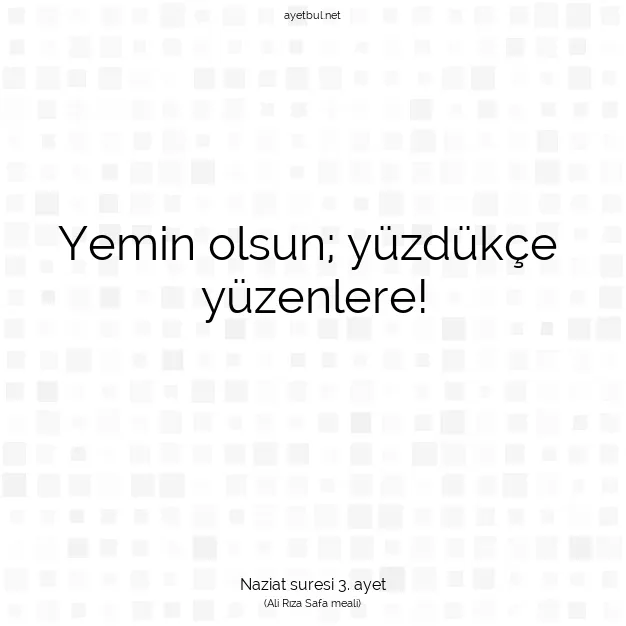 Ayetbul | Kuran Mealleri | Quran | Naziat suresi 3. ayet
