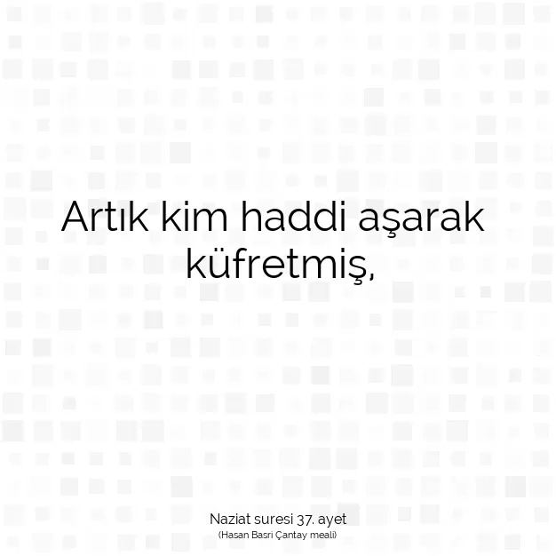 Ayetbul | Kuran Mealleri | Quran | Naziat suresi 37. ayet