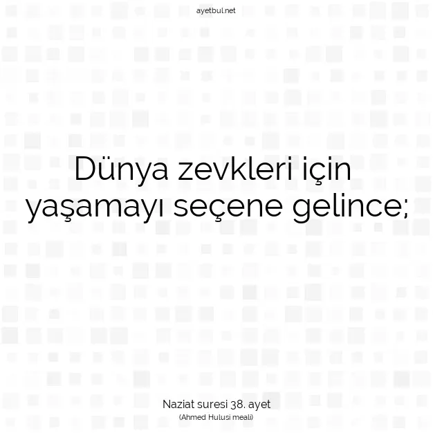 Ayetbul | Kuran Mealleri | Quran | Naziat suresi 38. ayet