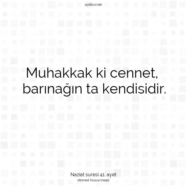 Ayetbul | Kuran Mealleri | Quran | Naziat suresi 41. ayet