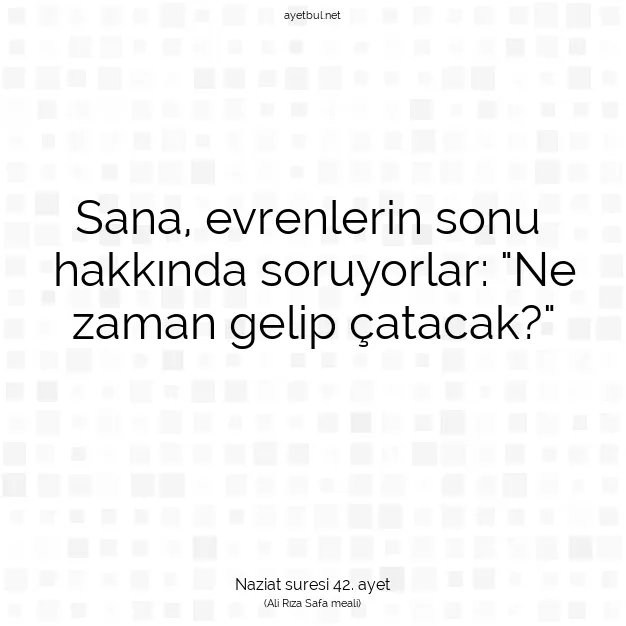 Ayetbul | Kuran Mealleri | Quran | Naziat suresi 42. ayet
