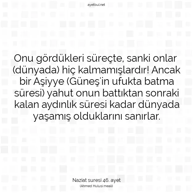 Ayetbul | Kuran Mealleri | Quran | Naziat suresi 46. ayet