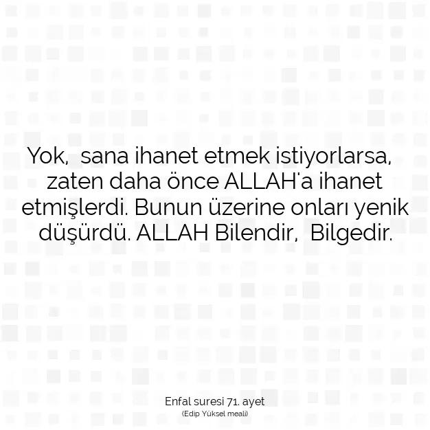 Ayetbul | Kuran Mealleri | Quran | Enfal suresi 71. ayet