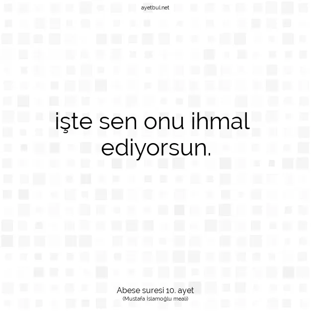 Ayetbul | Kuran Mealleri | Quran | Abese suresi 10. ayet