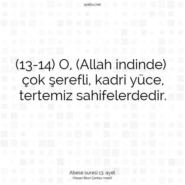 Ayetbul | Kuran Mealleri | Quran | Abese suresi 13. ayet