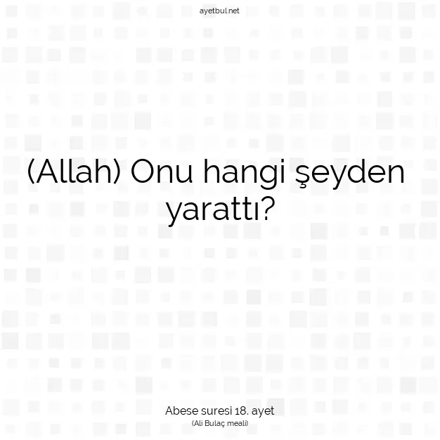 Ayetbul | Kuran Mealleri | Quran | Abese suresi 18. ayet