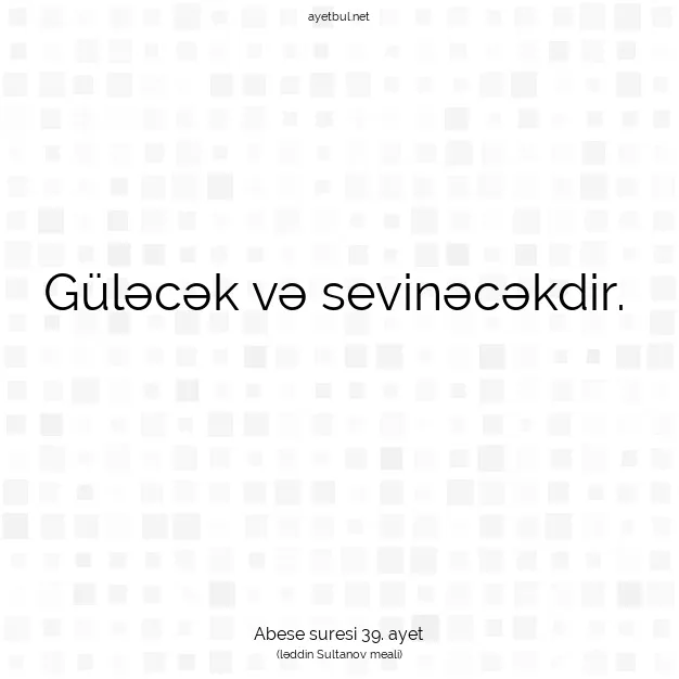 Ayetbul | Kuran Mealleri | Quran | Abese suresi 39. ayet