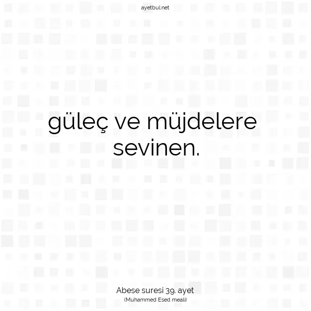Ayetbul | Kuran Mealleri | Quran | Abese suresi 39. ayet