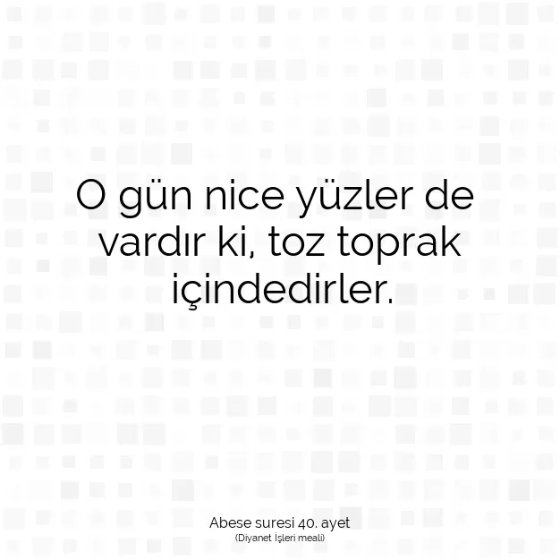 Ayetbul | Kuran Mealleri | Quran | Abese suresi 40. ayet