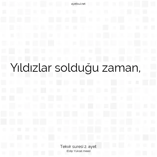 Ayetbul | Kuran Mealleri | Quran | Tekvir suresi 2. ayet