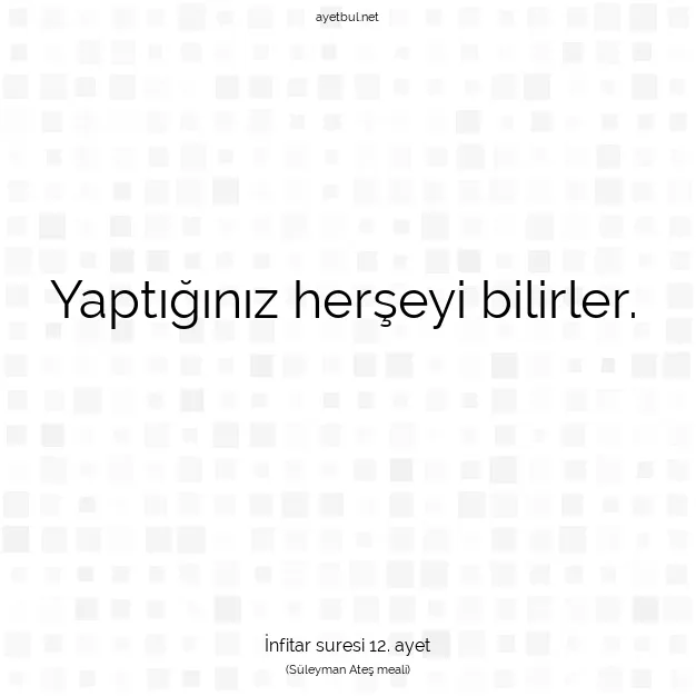 Ayetbul | Kuran Mealleri | Quran | İnfitar suresi 12. ayet