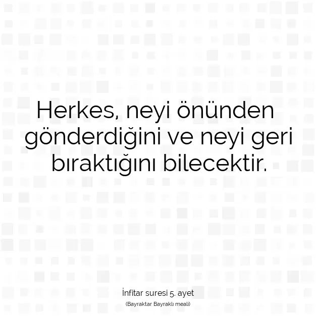 Ayetbul | Kuran Mealleri | Quran | İnfitar suresi 5. ayet
