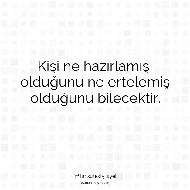 Ayetbul | Kuran Mealleri | Quran | İnfitar suresi 5. ayet