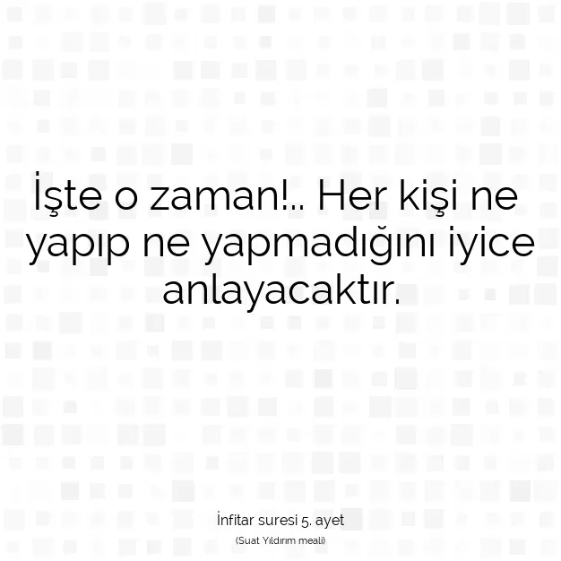Ayetbul | Kuran Mealleri | Quran | İnfitar suresi 5. ayet
