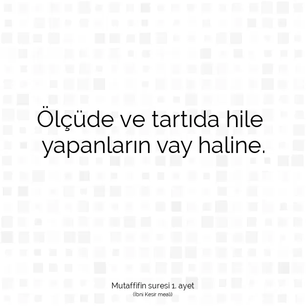 Ayetbul | Kuran Mealleri | Quran | Mutaffifin suresi 1. ayet
