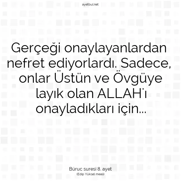 Ayetbul | Kuran Mealleri | Quran | Büruc suresi 8. ayet