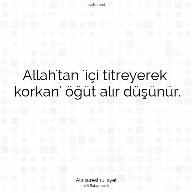 Ayetbul | Kuran Mealleri | Quran | Ala suresi 10. ayet