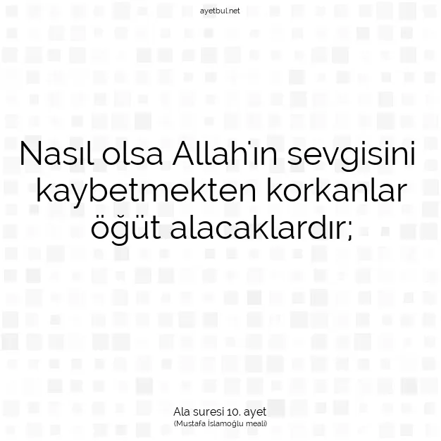 Ayetbul | Kuran Mealleri | Quran | Ala suresi 10. ayet