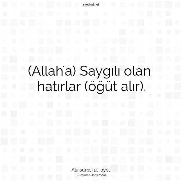 Ayetbul | Kuran Mealleri | Quran | Ala suresi 10. ayet