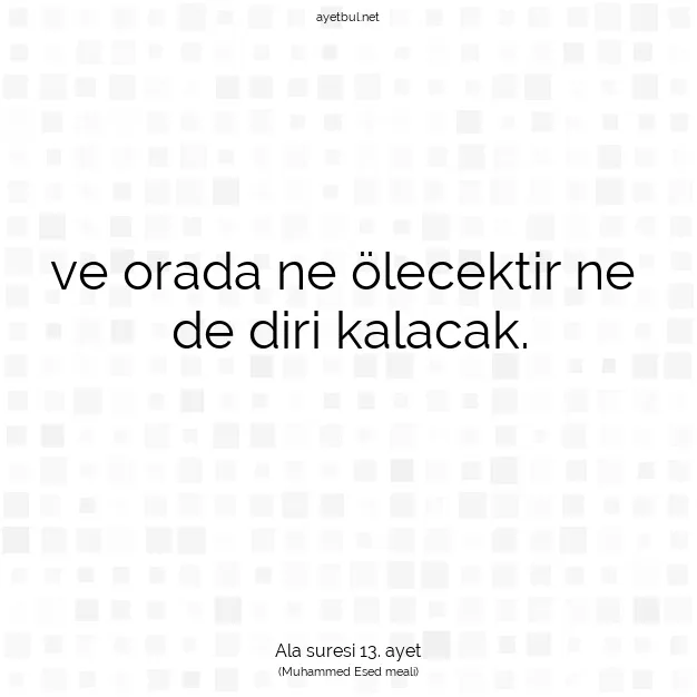 Ayetbul | Kuran Mealleri | Quran | Ala suresi 13. ayet