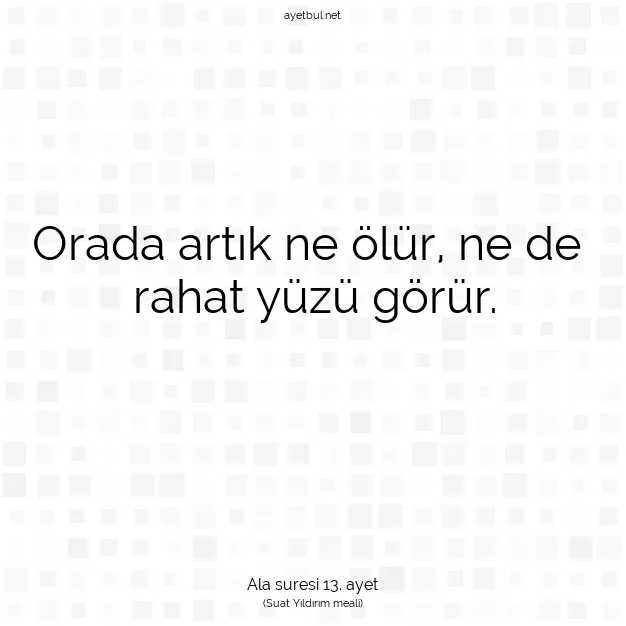 Ayetbul | Kuran Mealleri | Quran | Ala suresi 13. ayet