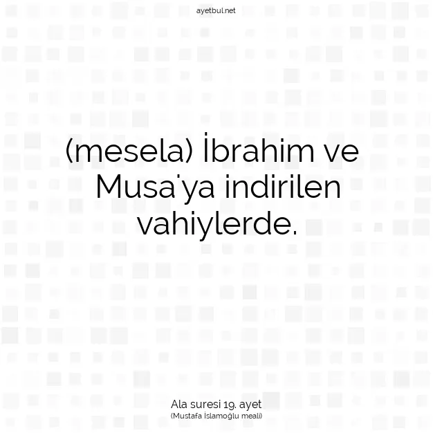 Ayetbul | Kuran Mealleri | Quran | Ala suresi 19. ayet